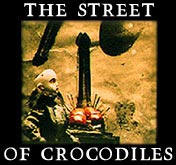 The Street of Crocodiles